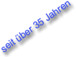 Betrieb besteht seit &uuml;ber 35 Jahren